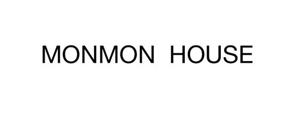 MonMon House